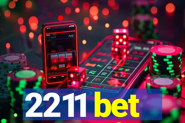 2211 bet